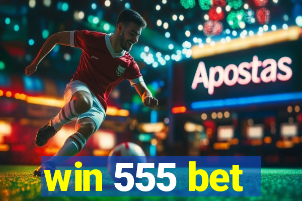 win 555 bet